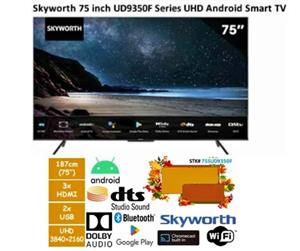Skyworth 75-inch Android UHD LED TV - New with 3 yr warranty and FREE DELIVERY