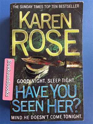 Have You Seen Her? - Karen Rose - Romantic Suspense 2.