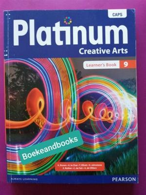 Creative Arts -  Grade 9 -  Learners Book - Platinum - CAPS.
