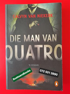 Die Man Van Quatro - Calvyn Van Niekerk.