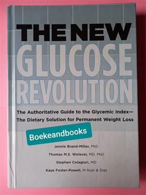 The New Glucose Revolution - Jennie Brand-Miller - Thomas MS Wolever - Stephen Colagiuri.