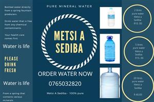 100 % Pure spring water (METSI A SEDIBA) 