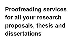 Thesis and Dissertation Proofreading and Editing Services