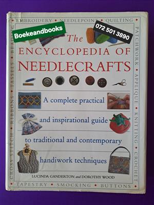 The Encyclopedia Of Needlecrafts - Lucinda Ganderton - Dorothy Wood.