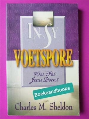 In Sy Voetspore - Charles M Sheldon. 