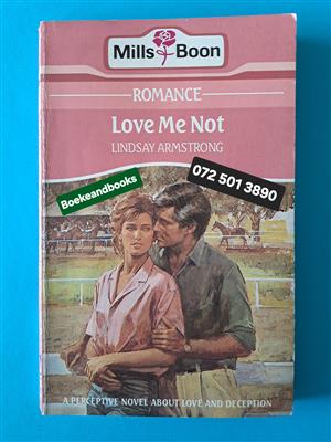 Love Me Not - Lindsay Armstrong - Mills & Boon - Romance.  