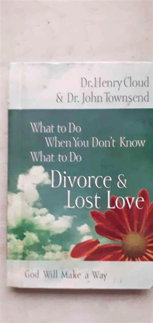 Divorce and lost love - Dr Henry Cloud and Dr John Townsend
