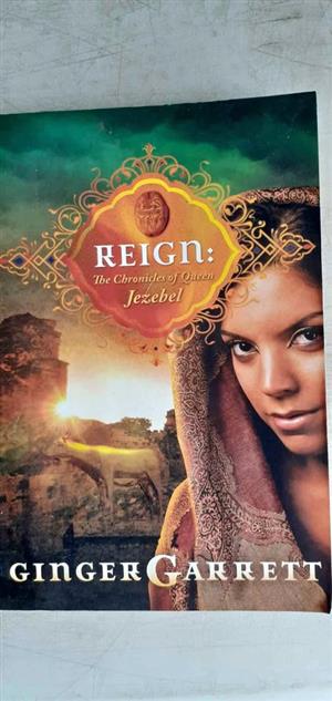 Reign The Chronicles of Queen Jezebel - Ginger Garrett