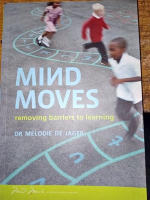 Mind Moves : Removing Barriers to Learning