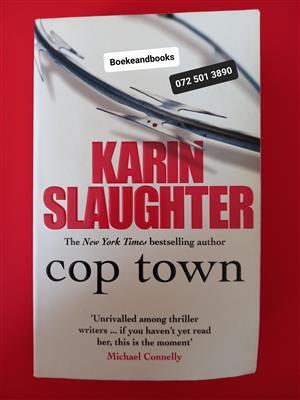 Cop Town - Karin Slaughter. 