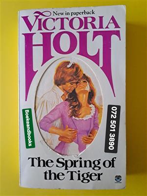 The Spring Of The Tiger - Victoria Holt.