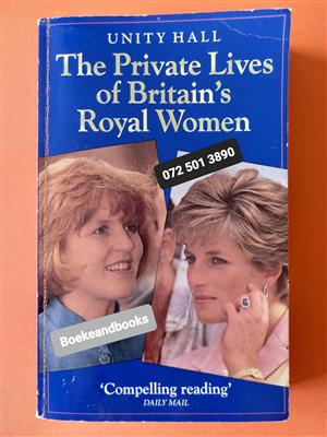 The Private Lives Of Britain's Royal Women - Unity Hall.