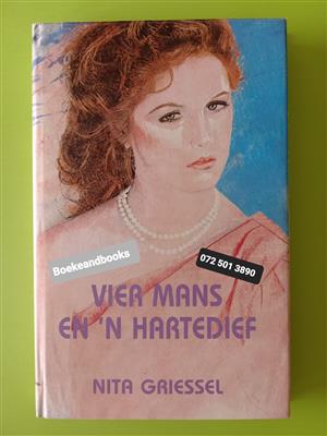 Vier Mans En N Hartedief - Nita Griessel.