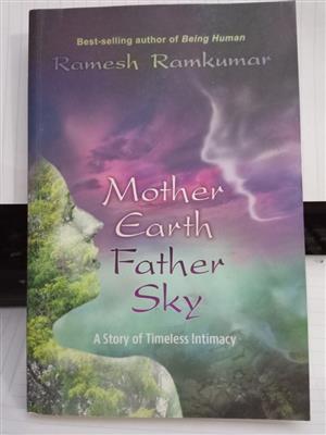 Mother Earth Father Sky . A Story of Timeless Intimacy . Signed