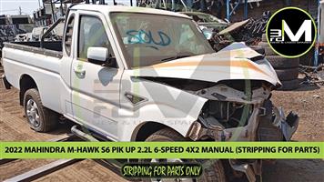 2022 MAHINDRA M-HAWK S6 PIK UP 2.2L 4x2 S/CAB (STRIPPING FOR PARTS)