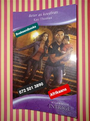 Beter As Koeelvas - Kay Thomas - Mills & Boon - Intrige - Afrikaans.