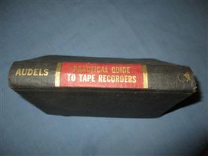 Audels Practical Guide to Tape Recorders 1965      