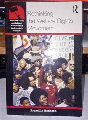 Rethinking the Welfare Rights Movement by P Nadasen