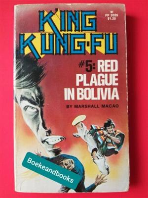 King Kung-Fu - Marshall Macao - Red Plague In Bolivia #5.