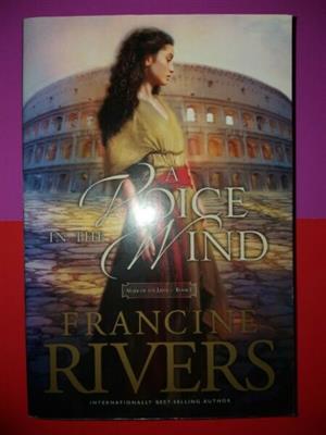 A Voice In The Wind - Francine Rivers - Mark Of The Lion #1.