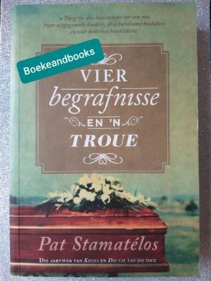 Vier Begrafnisse En N Troue - Pat Stamatelos.