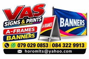 VAS SIGNS & PRINTS  BE SEEN GET NOTICED  A-FRAMES & BANNERS  Quali