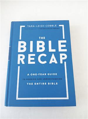 The Bible Recap A One Year To Reading and Understanding The Entire Bible