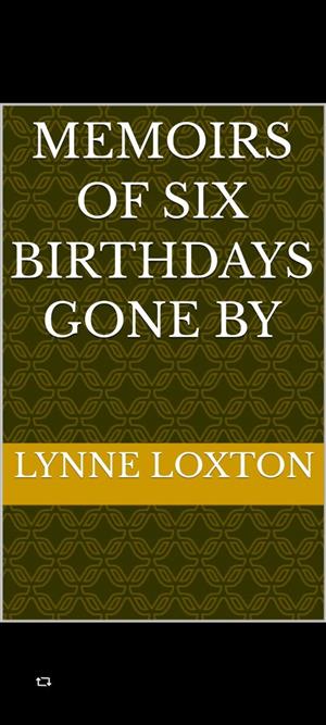 New e book called Memoirs of six birthdays gone by 