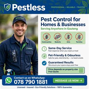 PEST PROBLEMS IN GAUTENG? WE MAKE IT PESTLESS!