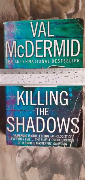Killing the shadows - Val McDermid