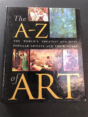 The A-Z of Art - The World`s Greatest and Most Popular Artists and Their Work by Nicola Hodge