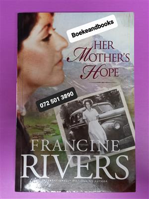 Her Mother's Hope - Francine Rivers - Marta's Legacy #1. 