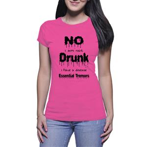  No I am not Drunk - Ladies T-shirt (Everbloom)