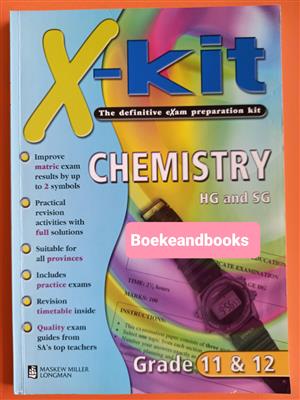 Chemistry - HG And SG - Grade 11 And Grade 12 - X-Kit.  