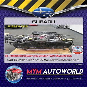 IMPORTED USED 03 - FORRESTER/LEGACY 2.0L SINGLE / TWIN CAM N/T EJ20 ENG  FOR SALE AT MYM AUTOWORLD