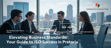 Fueling Gauteng’s Growth: Is Your Business ISO-Ready?
