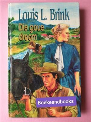 Die Goue Droom - Louis L Brink.