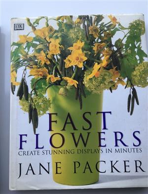 Fast Flowers by Jane Packer - Stunning Displays in Minutes 
