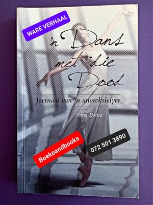 N Dans Met Die Dood - Aniel Botha - Joernaal Van N Anoreksielyer. 