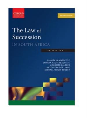 THE LAW OF SUCCESSION IN SOUTH AFRICA 2ND EDITION