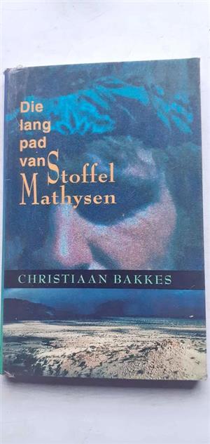 Die lang pad van Stoffel Mathysen - Christiaan Bakkes