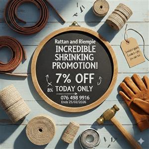 Rattan and riempie's "Incredible Shrinking Promotion". Ends Midnight 24 Feb 2026
