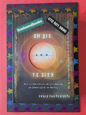 Om Die Son Te Sien - Ewald Van Rensburg.