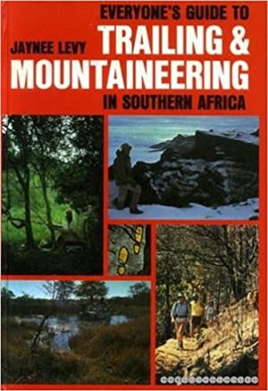  Everyone's guide to trailing & mountaineering in Southern Africa 