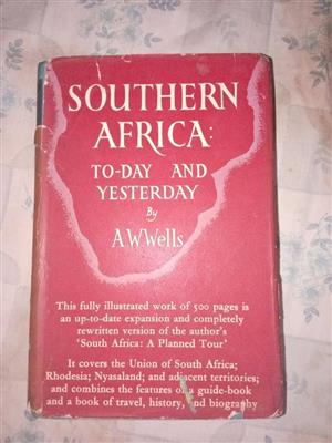 Southern Africa To-day and Yesterday by A W Wells