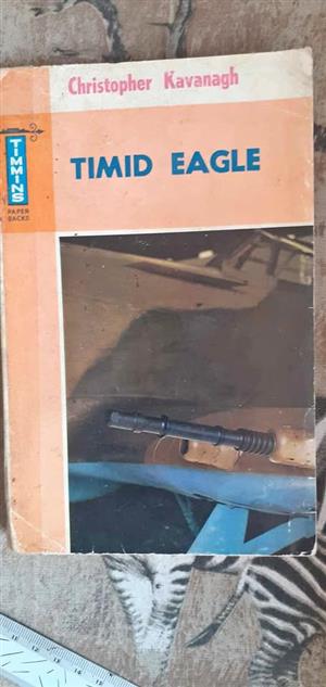 Timid Eagle - Christopher  Kavannagh