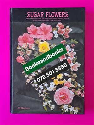 Sugar Flowers - Jill Maytham.