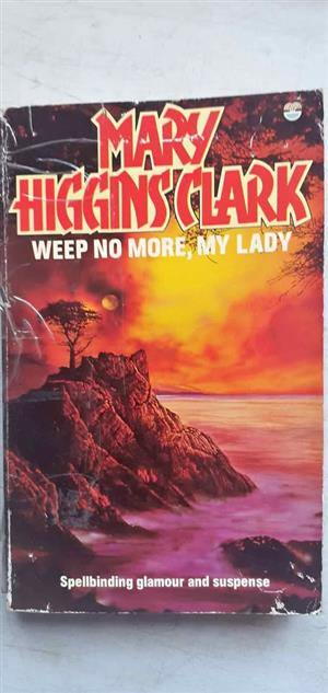 Weep no more, my lady The cradle will fall Remember me - Mary Higgins Clark 
