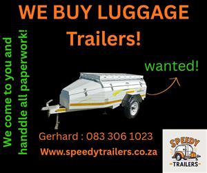 DOES YOUR LUGGAGE TRAILER ONLY GATHER DUST?  Sell it to us