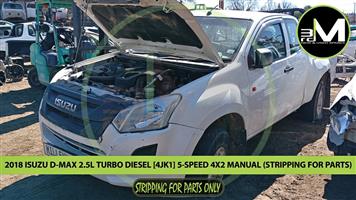 2018 ISUZU D-MAX 2.5 TURBO DIESEL 4JK1 4X2 5 SPEED MANUAL (STRIPPING FOR PARTS)
